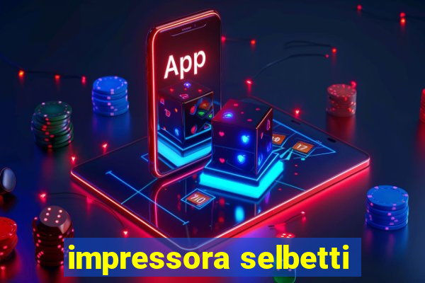 impressora selbetti